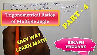 Ratios of Multiple Angles Math Part 4