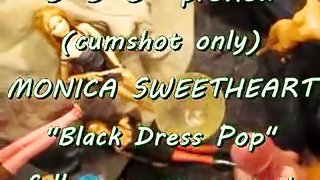 BBB preview: Monica Sweetheart "Black Dress Pop" (cumshot only)