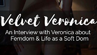 Veronica &vert; Interview: Femdom, Chastity, Keyholding, Orgasm Control and More