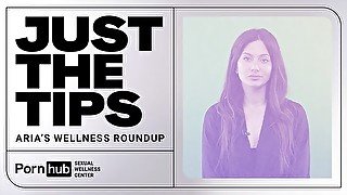 Just the Tips : Aria’s Women’s Health Roundup Episode 2