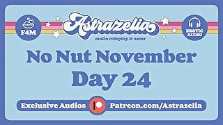 No Nut November Challenge - Day 24 [NNN] [Erotic Audio]