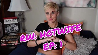 RECAP! Robyn Wood: Hotwife EP 1