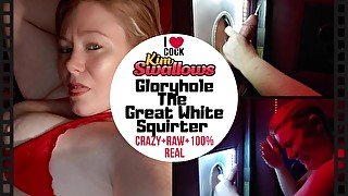 Gloryhole The Great White Squirter