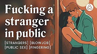 Giving a stranger a blowjob outside a bar [erotic audio stories] [public sex]