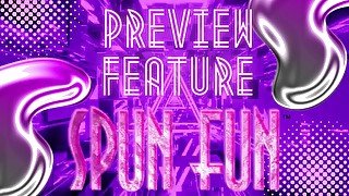 Spunfun Sneak Peek