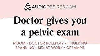 Doctor gives you a pelvic exam so you cum  Erotic audio [M4F] [Instruction] [Roleplay]