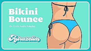 [Erotic Audio] Bikini Bounce [Cute Perky Tits] [Big Booty] [Bikini] [Reverse Cowgirl]