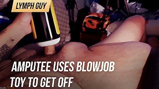 Amputee uses blowjob toy to get off