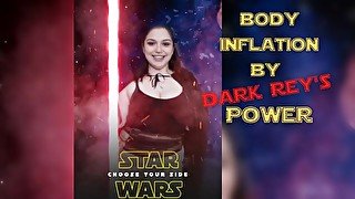 Star Wars: Body Inflation By DARK Rey's Power