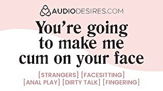 Sitting on my date's face whilst he fingers my asshole [erotic audio stories]