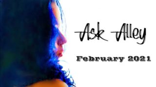 AlleyKatt Answers Your Questions - ASK ALLEY Feb 21