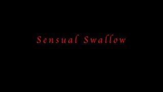 Sensual Swallow