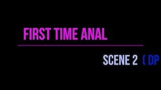 First anal Scene 2 (DP toy) - Ilona Redwife