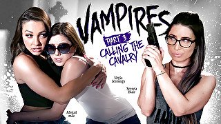 Shyla Jennings Abigail Mac Serena Blair in VAMPIRES: 3: Calling The Cavalry - GirlsWay