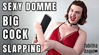 Sexy Domme Big Cock Slapping