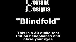 Blindfold - a femdom themed 3D audio (Binaural) test