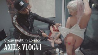 Crazy Night in London - AXEL's VLOG#2 BTS PART 2