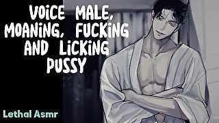 Voice Male, Moaning, fucking and licking pussy - Asmr for Women