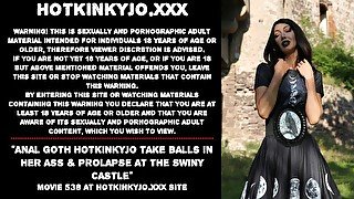 Anal goth Hotkinkyjo take balls in her ass & prolapse at the Swiny Castle