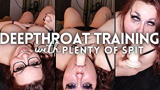 Chubby, sloppy girl trains her throat