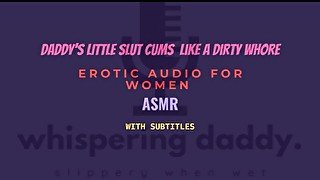 Daddy sneaks around with his dirty slut ASMR Erotic for women