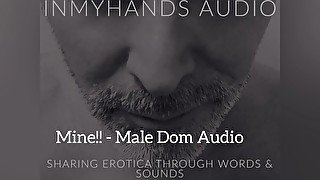 MINE!!! - Dominant Rough Sex - Male Audio