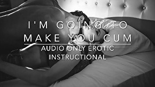 I'm going to make you cum - Audio Only Instructional