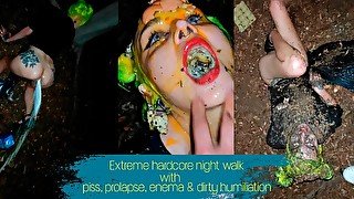 Extreme hardcore night walk with piss, enema, prolapse and dirty humiliation