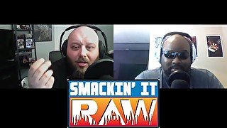 Wrestlemania 36 Fallout - Smackin' It Raw Ep. 139