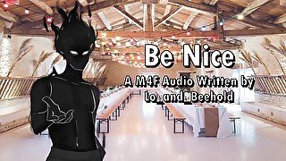 Be Nice - A M4F Audio Written by Lo_and_Beehold