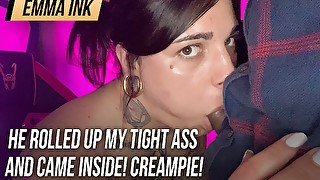 He rolled up my tight ass and came inside! Creampie!