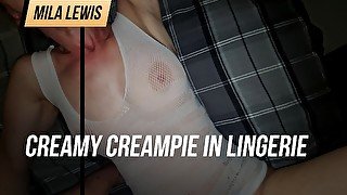 Creamy creampie in lingerie