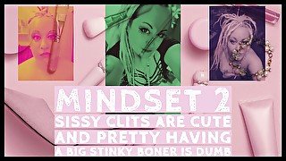 Mindset2 sissy clits are cute and pretty having a big stinky boner is dumb