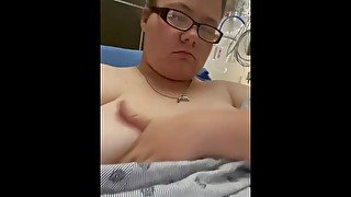 BBW playing with her boobs in the ER