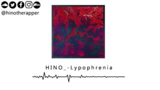 HINO_ - Lypophrenia (Official Audio Stream) [Link in Bio]