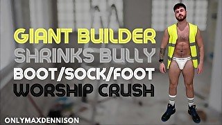 Giant builder shrinks bully boot sock foot worship crush