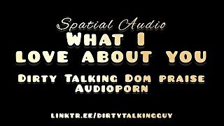 What I Love About You - Spatial Audio Dom Praise Audioporn