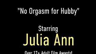 Big Boobed Femdom Wife Julia Ann Keeps Denying Her Husband's Orgasm!