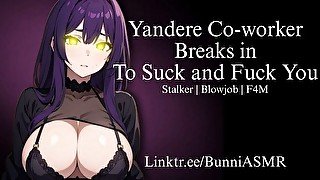 Yandere Coworker Breaks in to Suck and Fuck You  Audio / ASMR