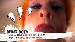 #53 Trailer–Wanting cocks in my hole so badly, I fucked them all night • BeingBoth