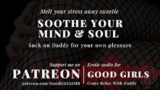 [GoodGirlASMR] Let All Your Stress Melt Away Sweetie, Soothe Yourself Using Daddy's Hard Dick