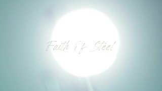 Faith of Steel