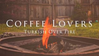 Coffee Lovers: Turkish Over Fire