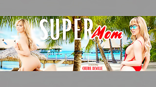 Super Mom - Sexy MILF Hardcore Sex