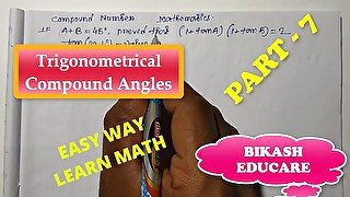 Compound Angles Math Slove By Bikash Educare Episode 7