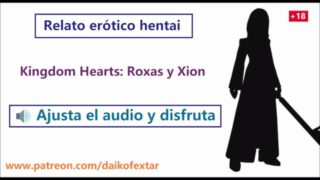 Relato erótico hentai, COMPLETO. Kingdom Hearts, audio en español.