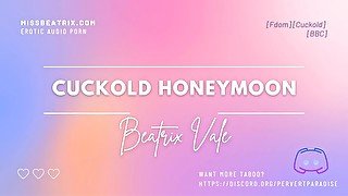 Cuckold Honeymoon [Erotic Audio for Men] [Femdom]