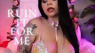 Ruin It for Me - RUINED ORGASM FEMDOM ORGASM CONTROL VERBAL HUMILIATION