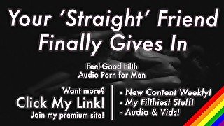 Your Straight Friend Finally Gives In and Fucks Your Ass [Romantic] [Erotic Audio for Men]