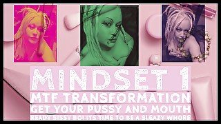 MINDSET 1 MTF Transformation Get your pussy and mouth ready sissy boi